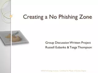 Creating a No Phishing Zone