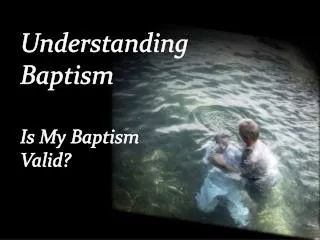 Understanding Baptism