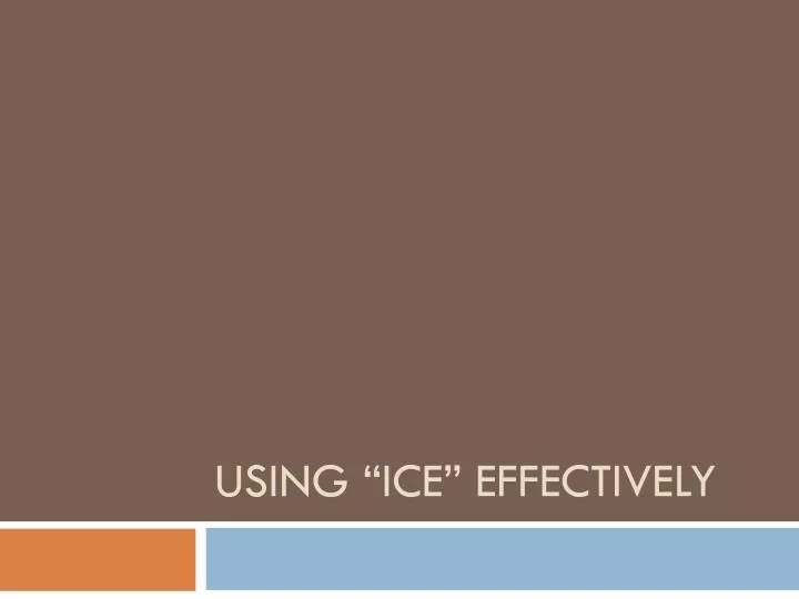 using ice effectively