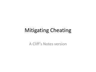 Mitigating Cheating