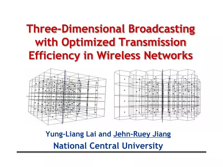 three dimensional broadcasting with optimized transmission efficiency in wireless networks