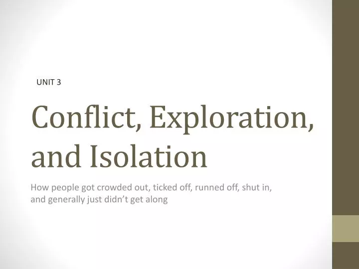 conflict exploration and isolation