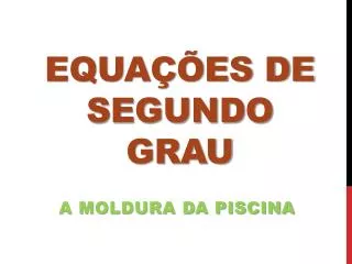 equa es de segundo grau