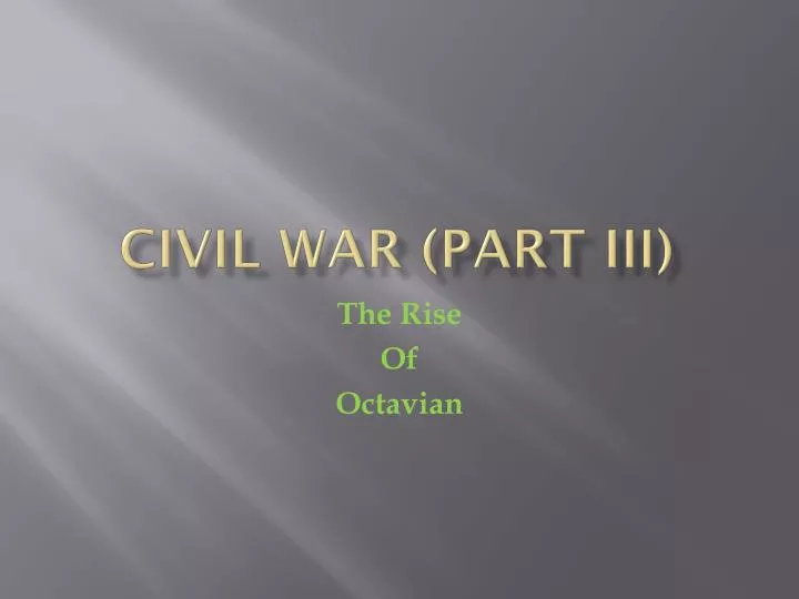 civil war part iii