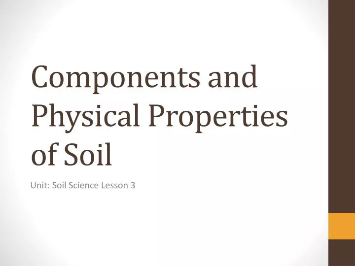 components and physical properties of soil