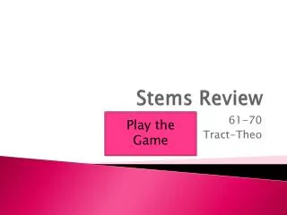Stems Review