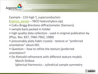 Example - 123-high T c superconductors ( \\erice_server – YBCO texture\ybco.zip)