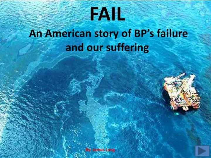 fail an american story of bp s failure and our suffering