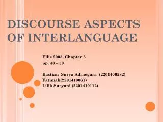 DISCOURSE ASPECTS OF INTERLANGUAGE