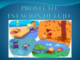 PROYECTO ESTACIÓN DE LUJO