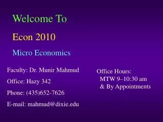 Welcome To Econ 2010 Micro Economics