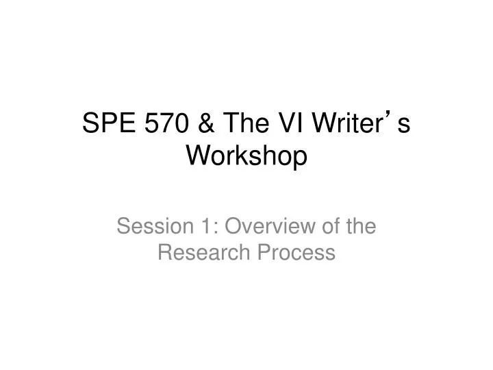 spe 570 the vi writer s workshop