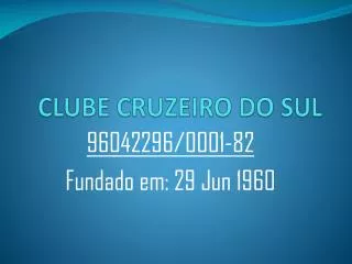 CLUBE CRUZEIRO DO SUL