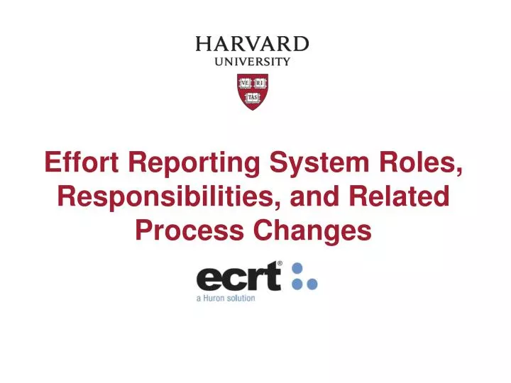 effort reporting system roles responsibilities and related process changes