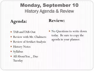 Monday, September 10 History Agenda &amp; Review
