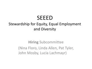 SEEED Stewardship for Equity, Equal Employment and Diversity