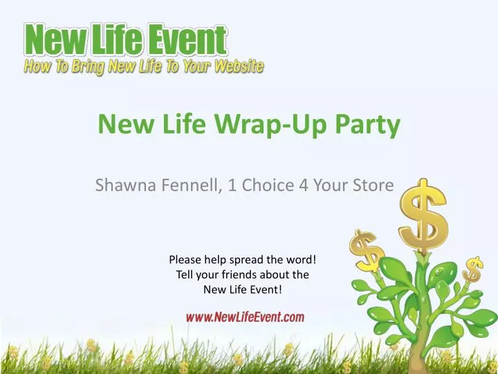 new life wrap up party