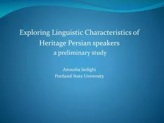 Exploring Linguistic Characteristics of Heritage Persian speakers a preliminary study