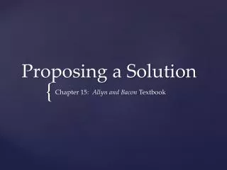 Proposing a Solution