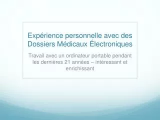 exp rience personnelle avec des dossiers m dicaux lectroniques