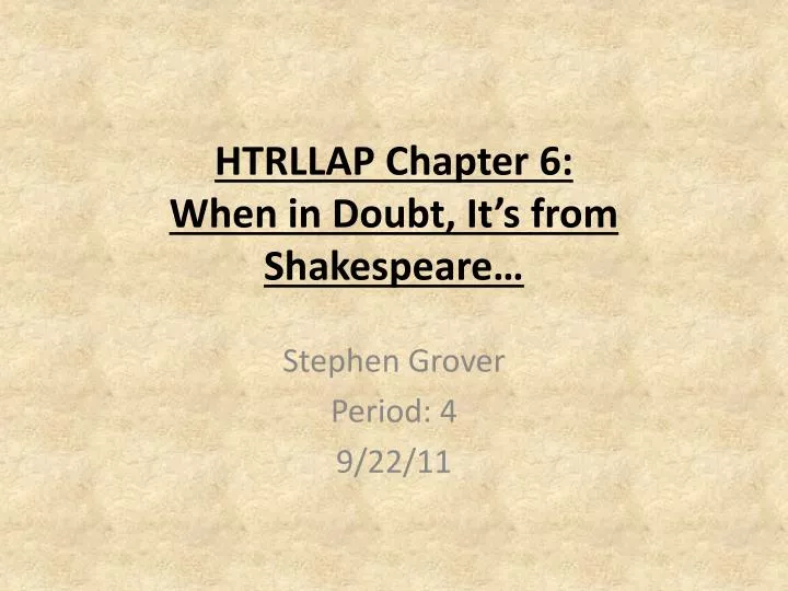 htrllap chapter 6 when in doubt it s from shakespeare