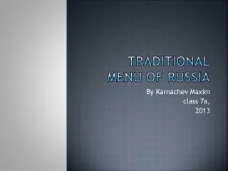 Traditional menu of Russia