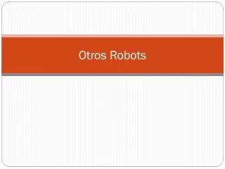 otros robots