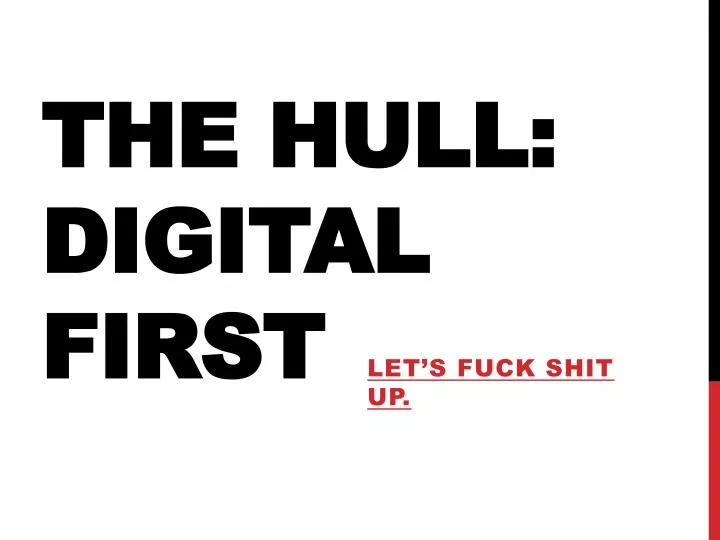 the hull digital first
