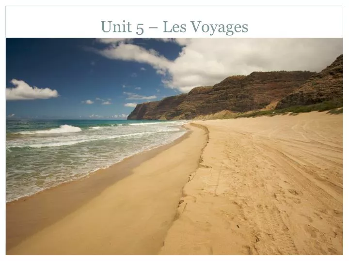 unit 5 les voyages