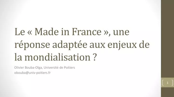 le made in france une r ponse adapt e aux enjeux de la mondialisation