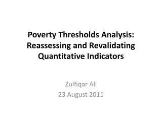Poverty Thresholds Analysis: Reassessing and Revalidating Quantitative Indicators
