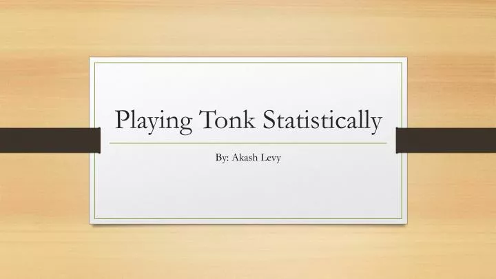 playing tonk statistically