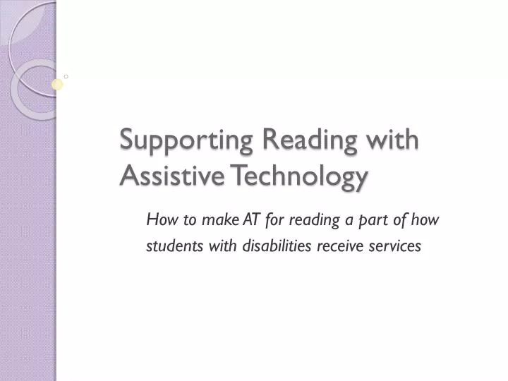supporting reading with assistive technology