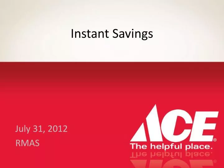 instant savings