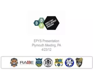 EPYS Presentation Plymouth Meeting, PA 4/23/12