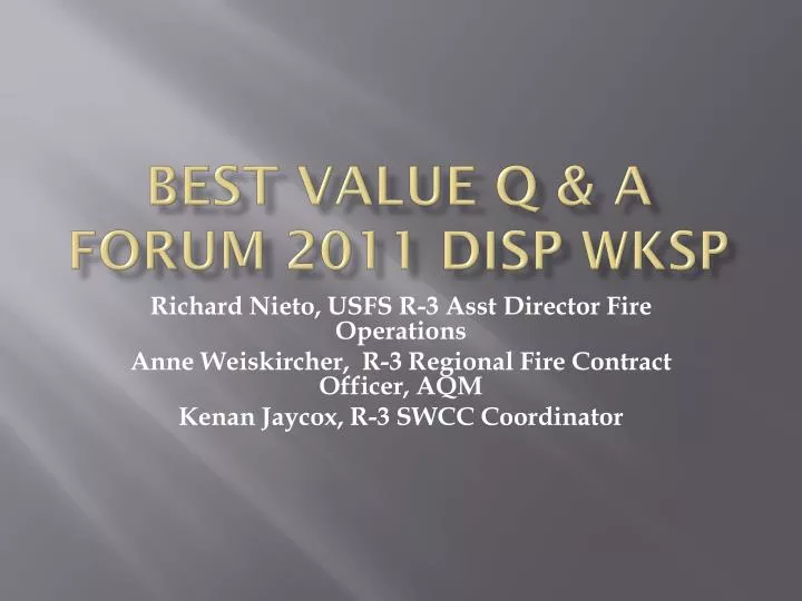 best value q a forum 2011 disp wksp