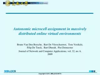 Autonomic microcell assignment in massively distributed online virtual environments