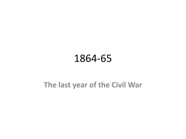 1864 65