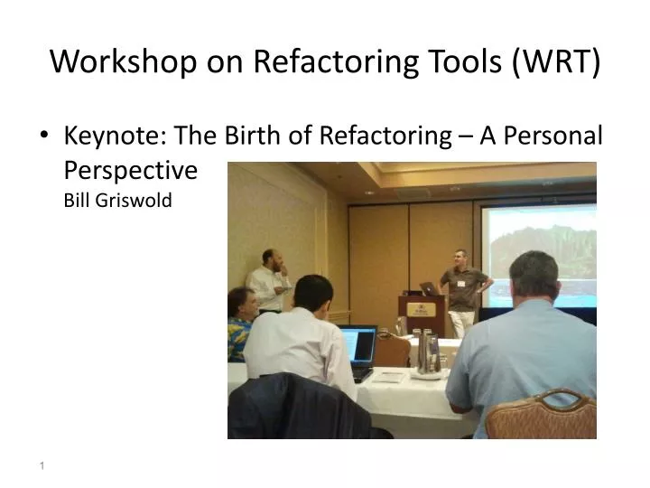 workshop on refactoring tools wrt