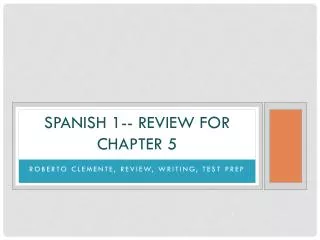 spanish 1 review for chapter 5