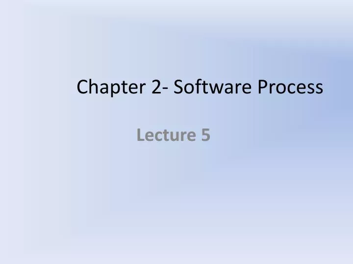 chapter 2 software process