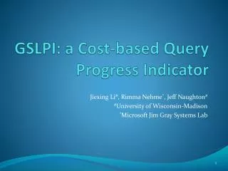 GSLPI: a Cost-based Query Progress Indicator