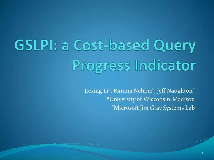 gslpi a cost based query progress indicator