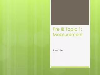 pre ib topic 1 measurement