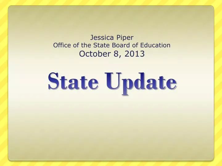 jessica piper office of the state board of education october 8 2013