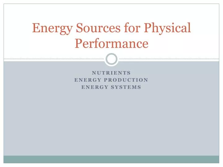 energy sources for physical performance
