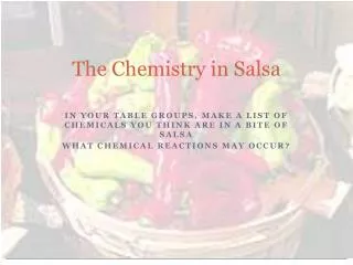 The Chemistry in Salsa