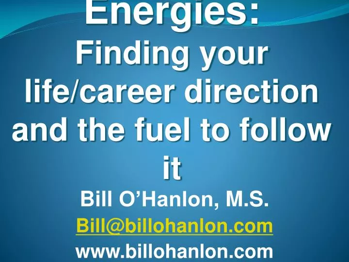 the four energies finding your life career direction and the fuel to follow it