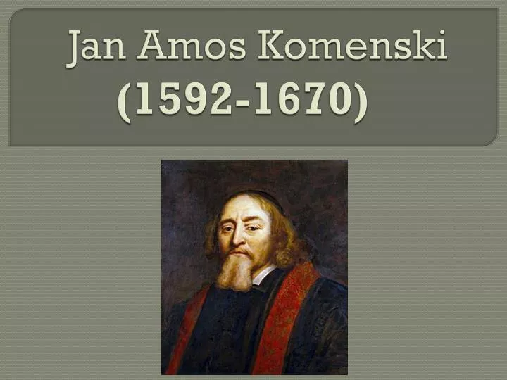 jan amos komenski 1592 1670