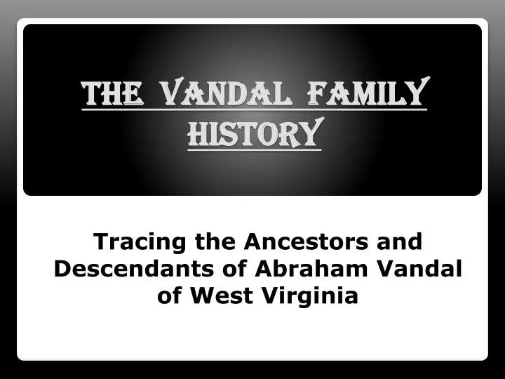 the vandal family history